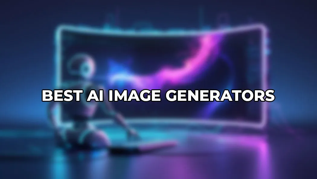 Best AI Image Generators