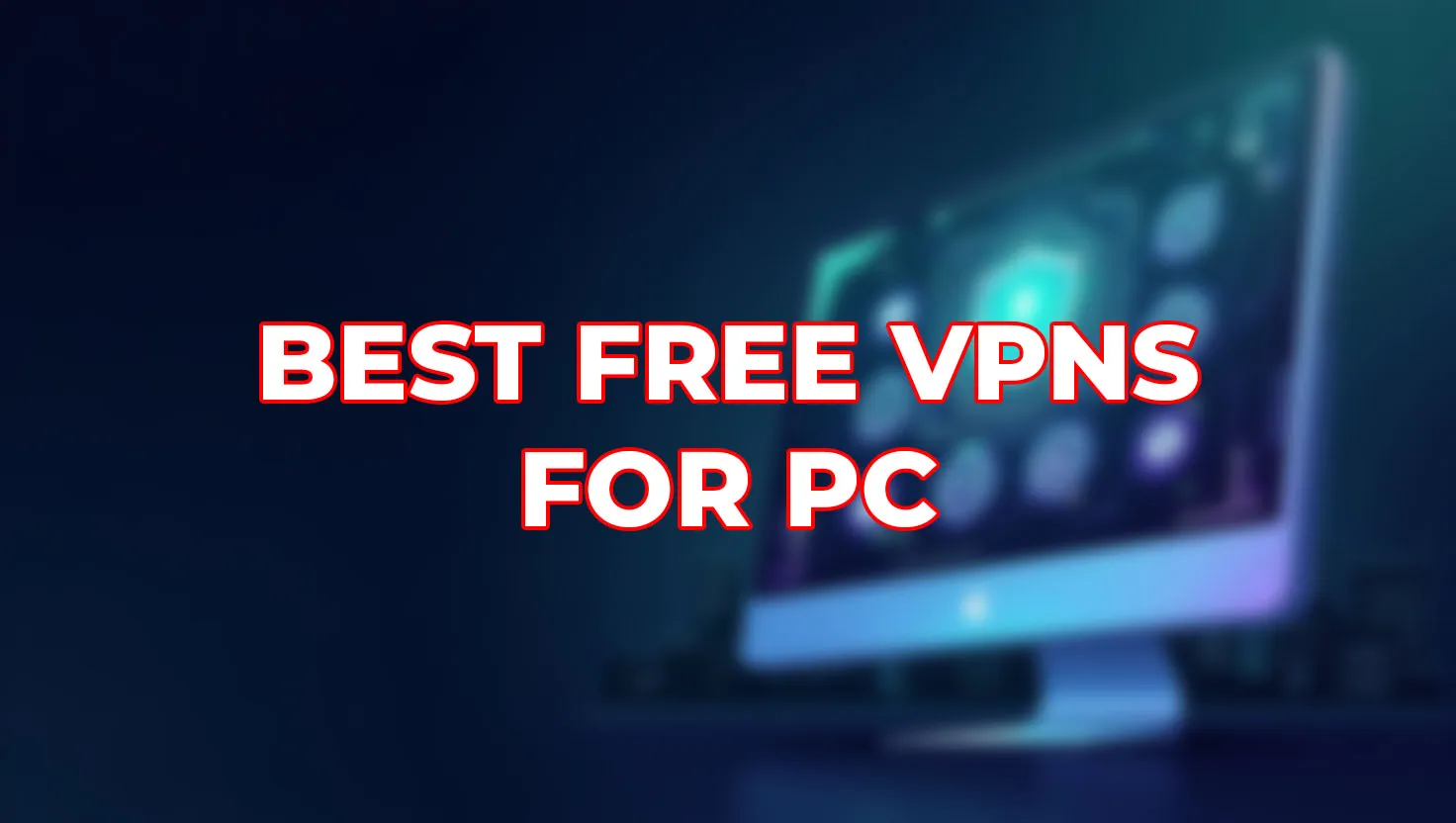 best free vpns for pc